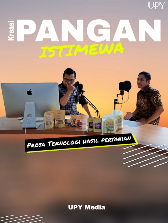 Mengenal Kreasi Pangan Istimewa Di Era Pandemi bersama Prosa Teknologi Hasil Pertanian UPY