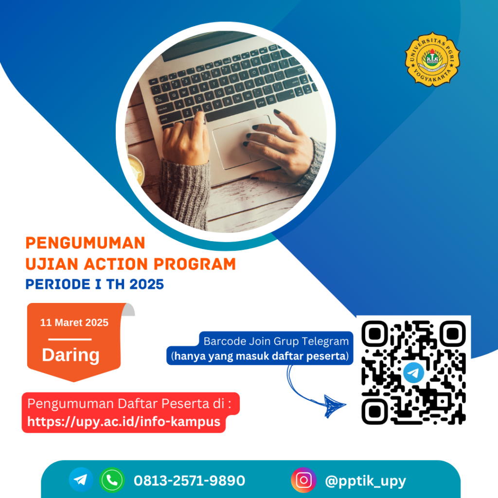 PENGUMUMAN PELAKSANAAN UJIAN ACTION PROGRAM PERIODE I, MARET Th 2025