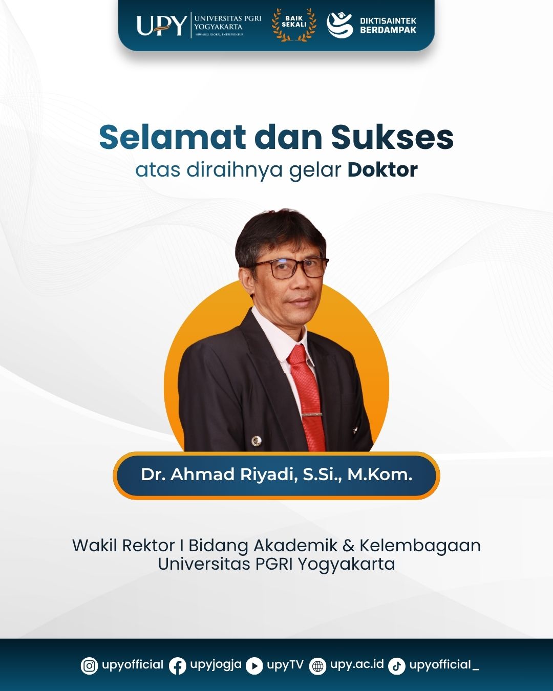 UPY Tambah Dosen Bergelar Doktor, Dr. Ahmad Riyadi Perkuat Pengembangan Akademik dan Transformasi Digital